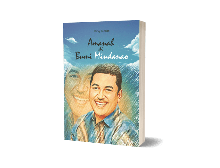 Amanah di Bumi Mindanao (Memoar Konsul Jenderal Republik Indonesia di Davao City, Filipina Ke-20 (2019-2022))