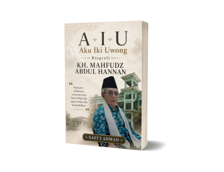 AIU Aku Iki Uwong, Biografi KH. Mahfudz Abdul Hannan